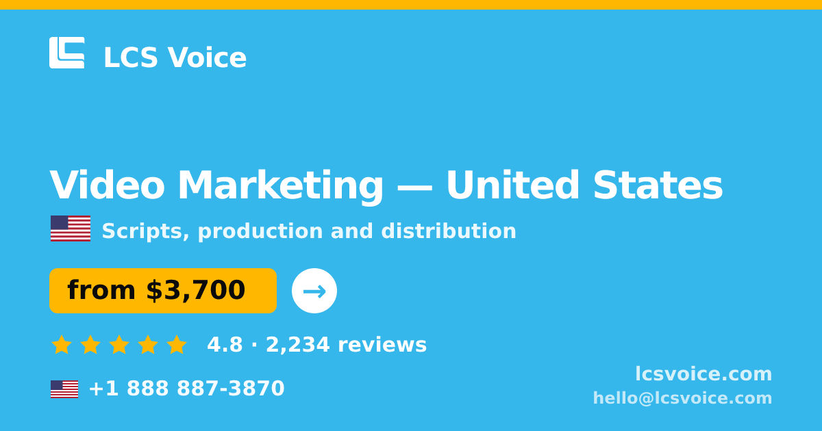 Video Marketing in United States — from $3,700, rated 4.8/5 by 2234 clients. LCS Voice.