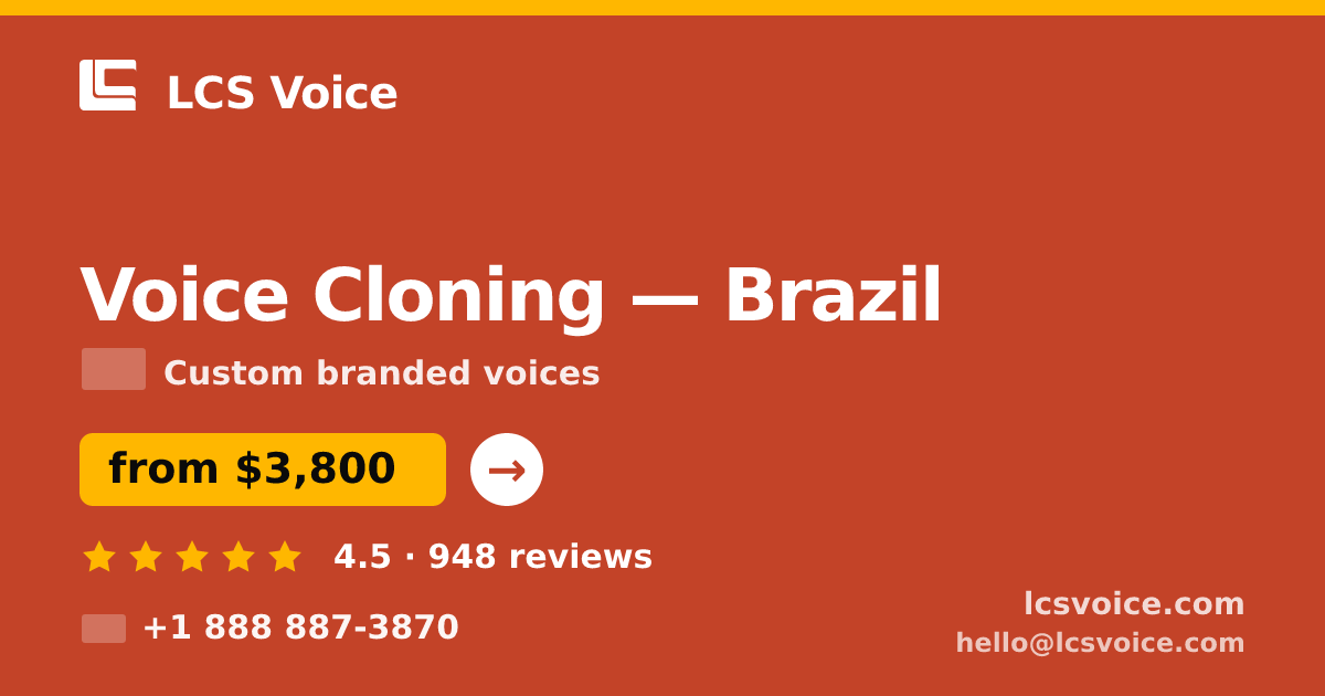 Voice Cloning in Brazil — from $3,800, rated 4.5/5 by 948 clients. LCS Voice.
