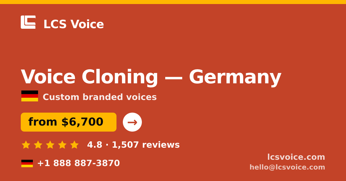Voice Cloning in Germany — from $6,700, rated 4.8/5 by 1507 clients. LCS Voice.