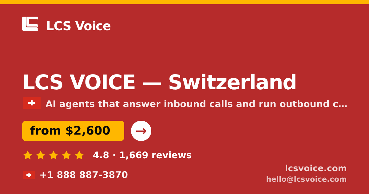 LCS VOICE in Switzerland — from $2,600/mo, rated 4.8/5 by 1669 clients. LCS Voice.