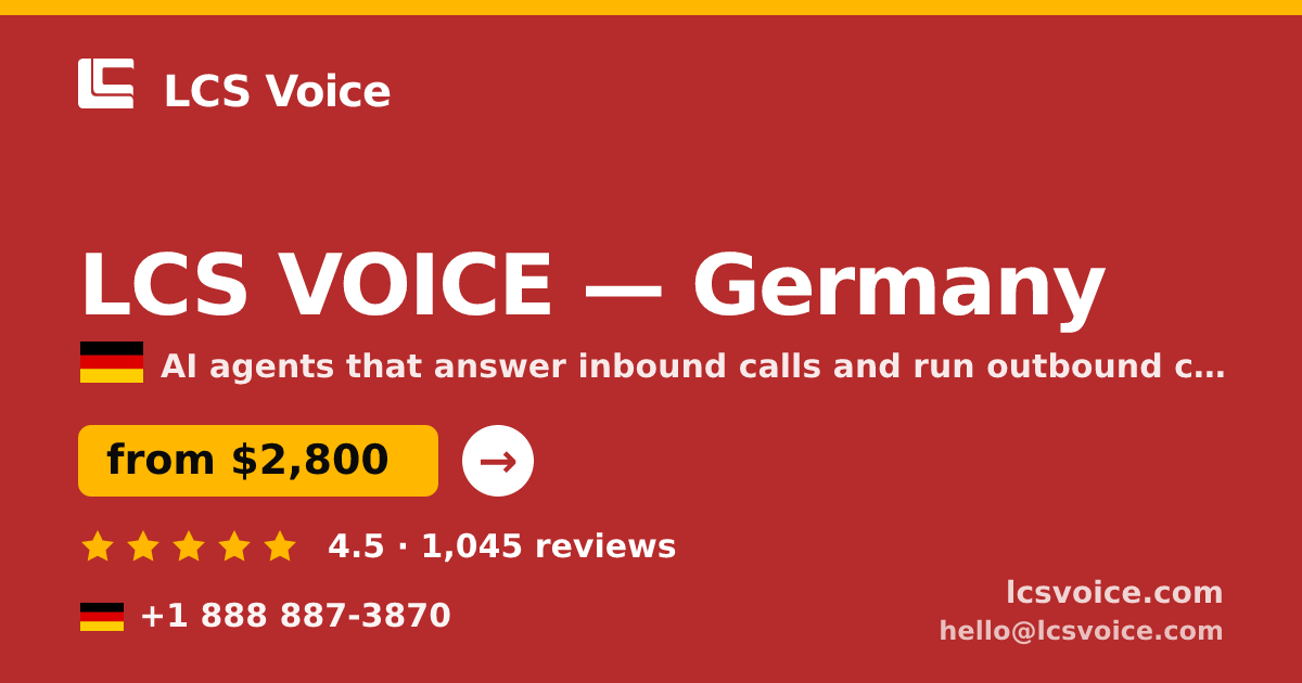 LCS VOICE in Germany — from $2,800/mo, rated 4.5/5 by 1045 clients. LCS Voice.