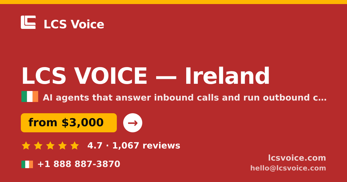 LCS VOICE in Ireland — from $3,000/mo, rated 4.7/5 by 1067 clients. LCS Voice.