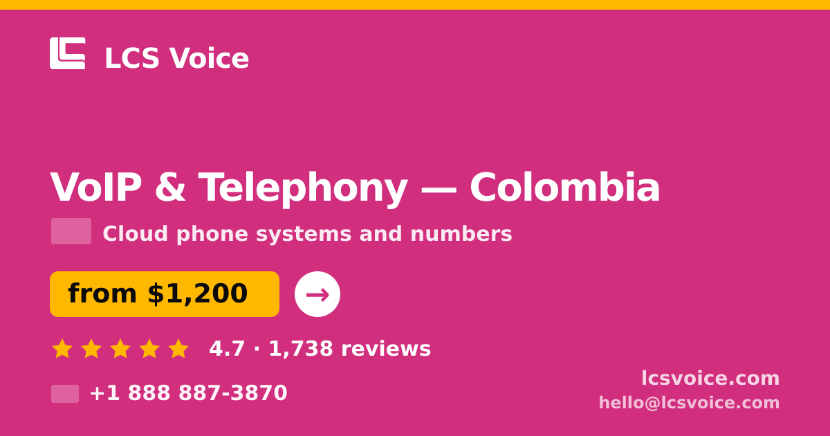 VoIP & Telephony in Colombia — from $1,200/mo, rated 4.7/5 by 1738 clients. LCS Voice.