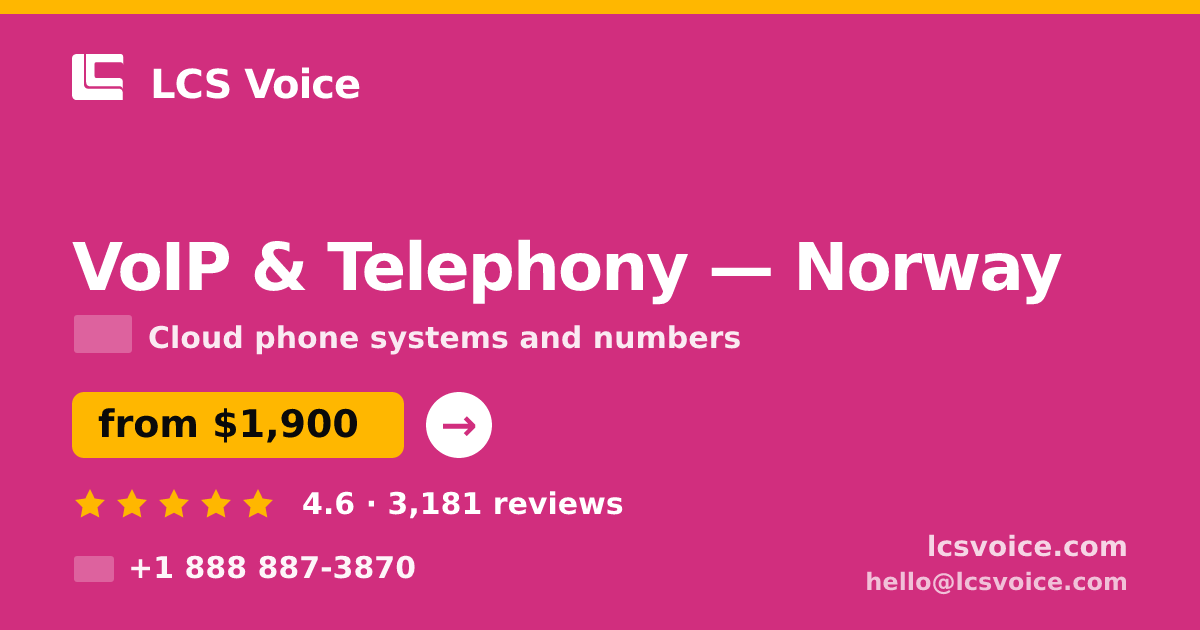 VoIP & Telephony in Norway — from $1,900/mo, rated 4.6/5 by 3181 clients. LCS Voice.