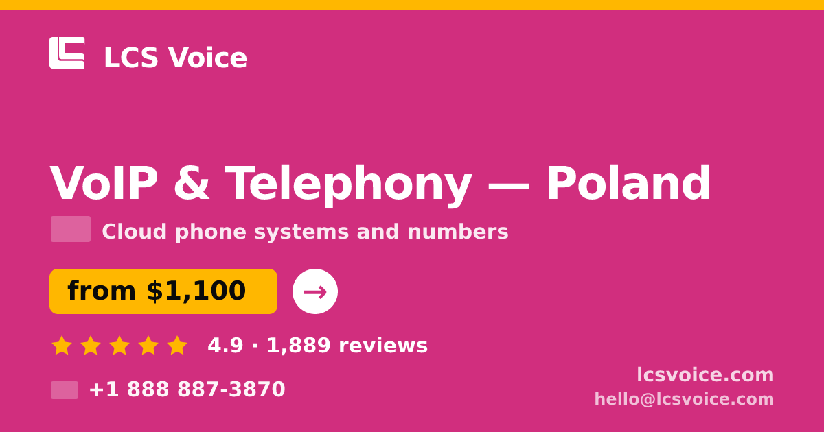 VoIP & Telephony in Poland — from $1,100/mo, rated 4.9/5 by 1889 clients. LCS Voice.