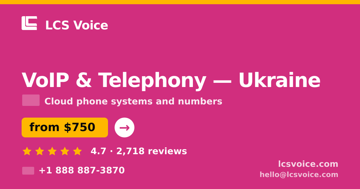 VoIP & Telephony in Ukraine — from $750/mo, rated 4.7/5 by 2718 clients. LCS Voice.