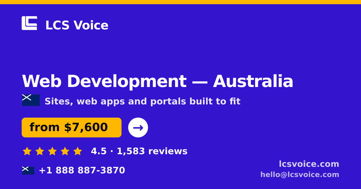Web Development in Australia — from $7,600, rated 4.5/5 by 1583 clients. LCS Voice.