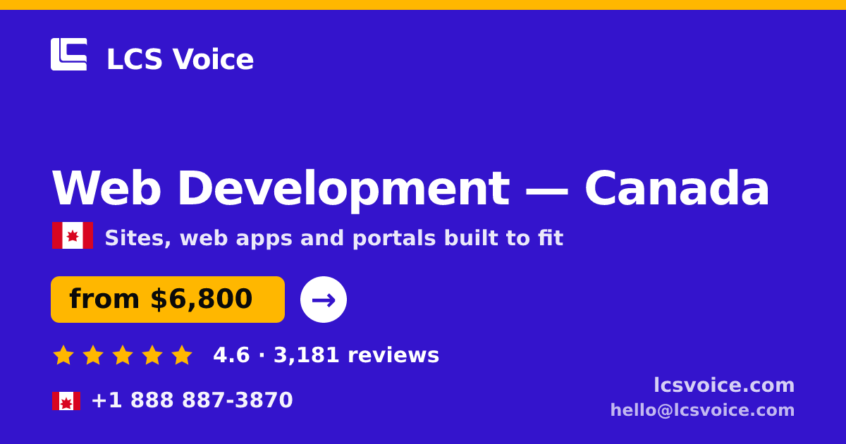 Web Development in Canada — from $6,800, rated 4.6/5 by 3181 clients. LCS Voice.