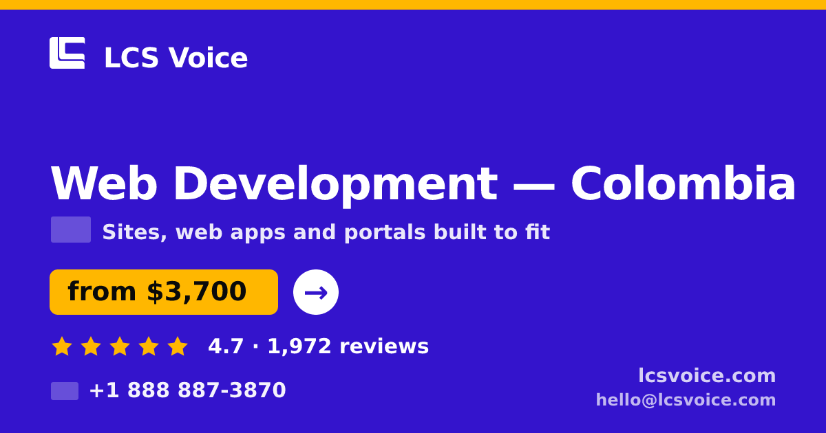 Web Development in Colombia — from $3,700, rated 4.7/5 by 1972 clients. LCS Voice.