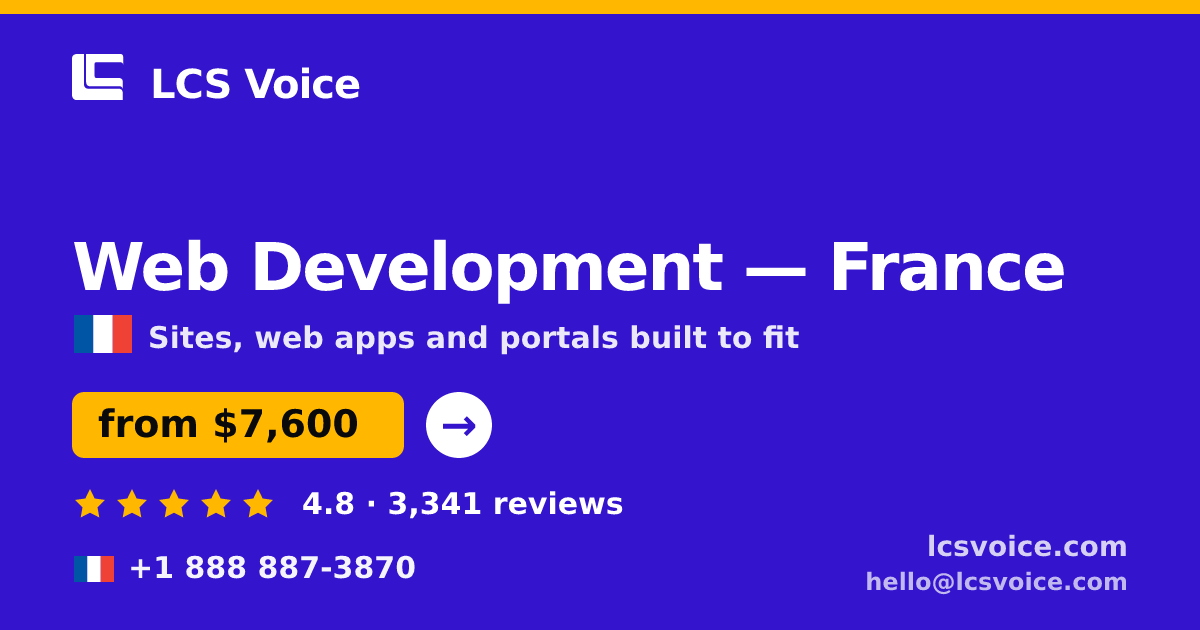 Web Development in France — from $7,600, rated 4.8/5 by 3341 clients. LCS Voice.