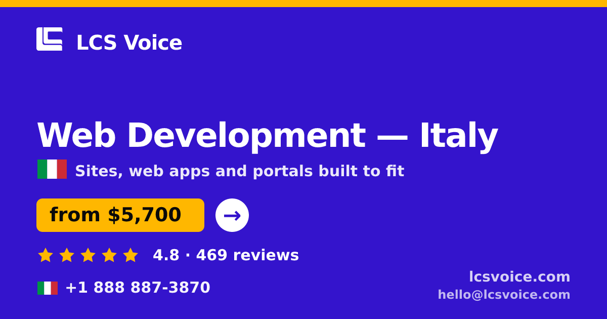 Web Development in Italy — from $5,700, rated 4.8/5 by 469 clients. LCS Voice.