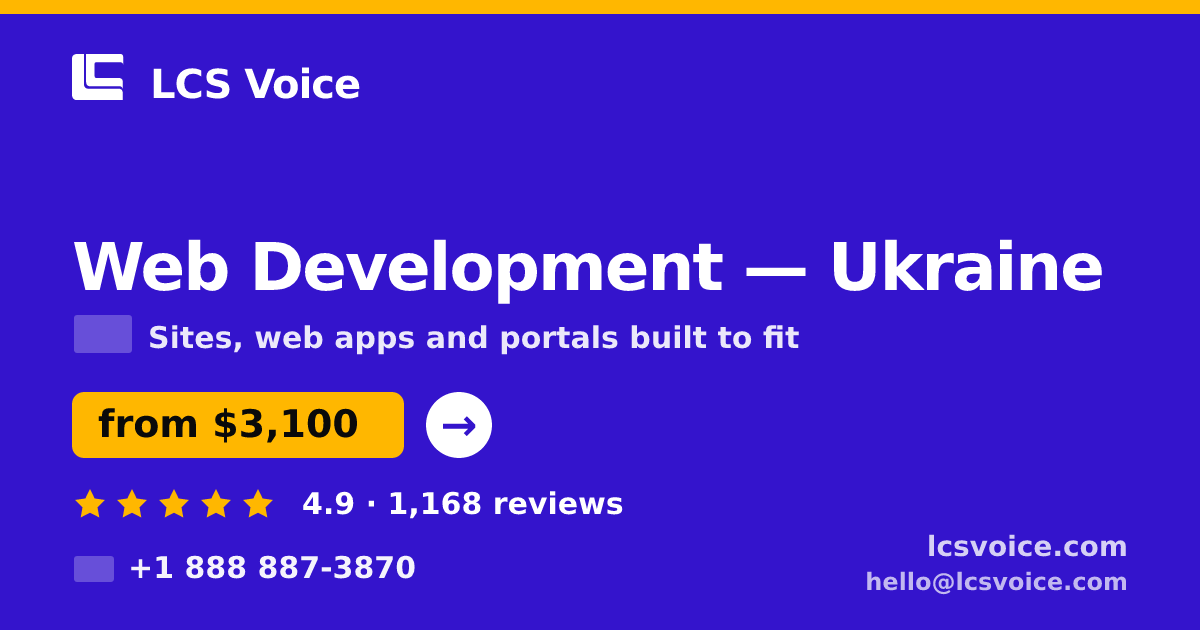 Web Development in Ukraine — from $3,100, rated 4.9/5 by 1168 clients. LCS Voice.