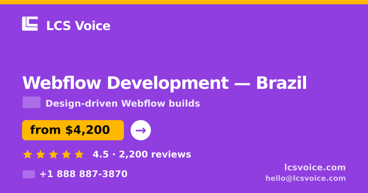 Webflow Development in Brazil — from $4,200, rated 4.5/5 by 2200 clients. LCS Voice.