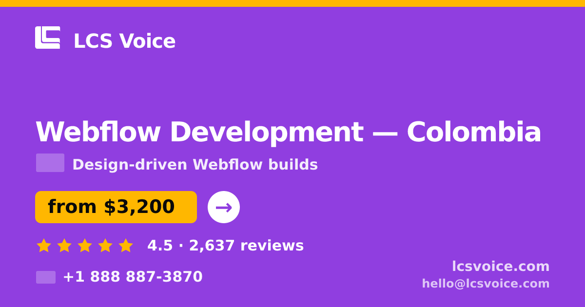 Webflow Development in Colombia — from $3,200, rated 4.5/5 by 2637 clients. LCS Voice.