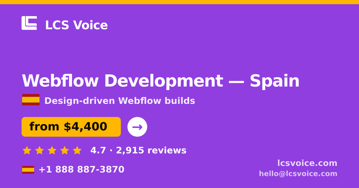 Webflow Development in Spain — from $4,400, rated 4.7/5 by 2915 clients. LCS Voice.
