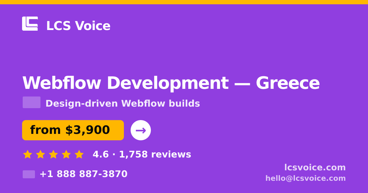 Webflow Development in Greece — from $3,900, rated 4.6/5 by 1758 clients. LCS Voice.
