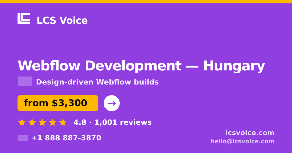 Webflow Development in Hungary — from $3,300, rated 4.8/5 by 1001 clients. LCS Voice.