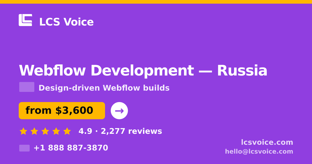 Webflow Development in Russia — from $3,600, rated 4.9/5 by 2277 clients. LCS Voice.