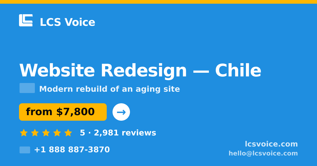 Website Redesign in Chile — from $7,800, rated 5/5 by 2981 clients. LCS Voice.