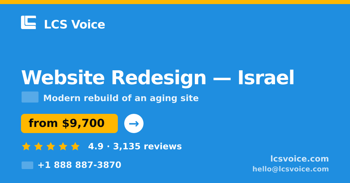 Website Redesign in Israel — from $9,700, rated 4.9/5 by 3135 clients. LCS Voice.