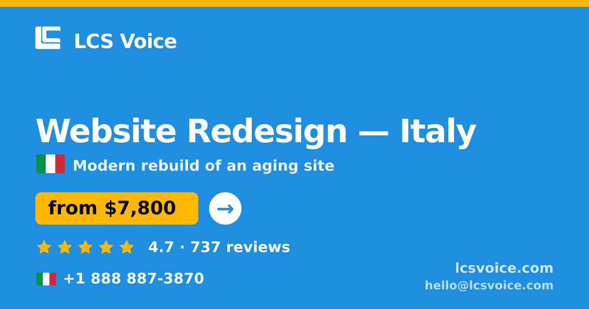 Website Redesign in Italy — from $7,800, rated 4.7/5 by 737 clients. LCS Voice.