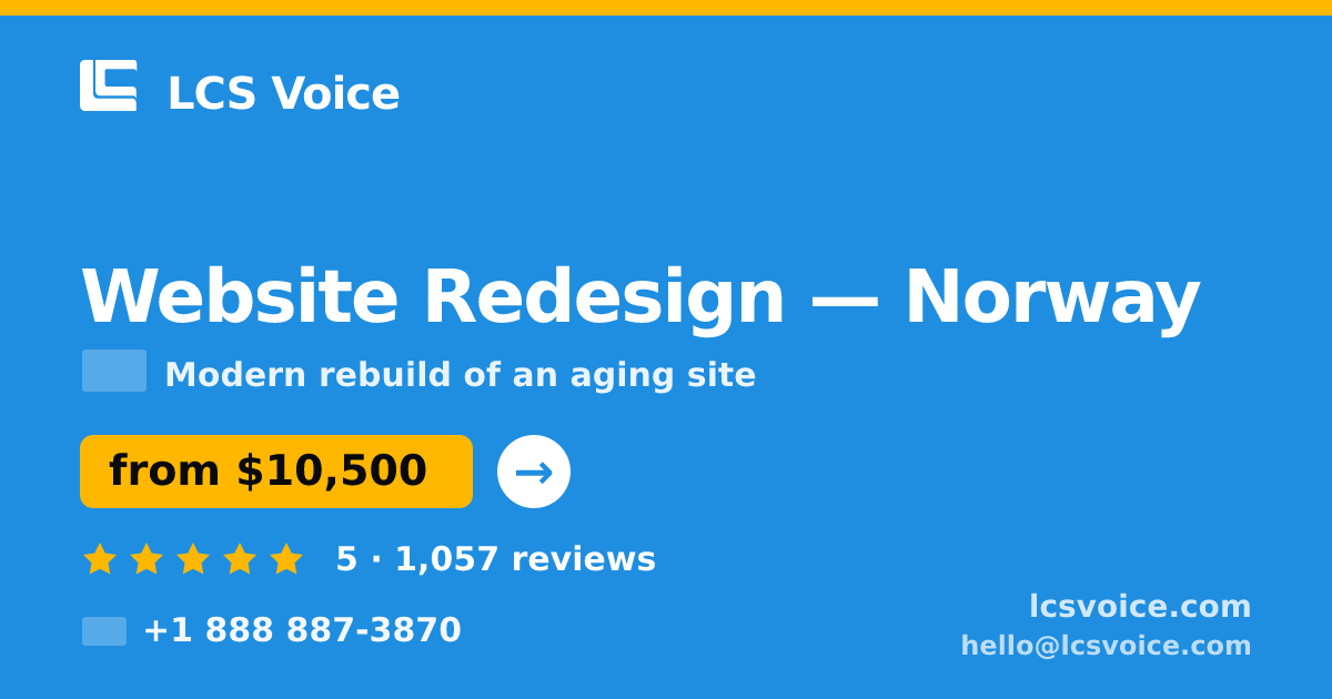 Website Redesign in Norway — from $10,500, rated 5/5 by 1057 clients. LCS Voice.