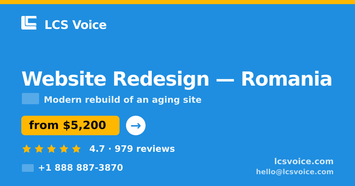 Website Redesign in Romania — from $5,200, rated 4.7/5 by 979 clients. LCS Voice.