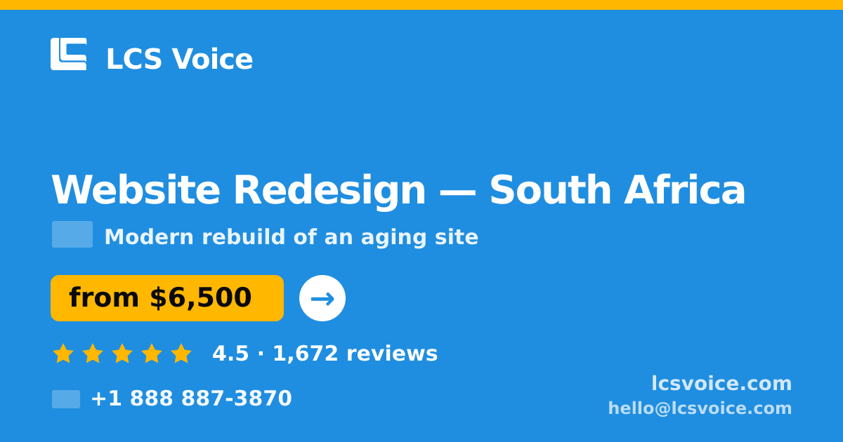 Website Redesign in South Africa — from $6,500, rated 4.5/5 by 1672 clients. LCS Voice.