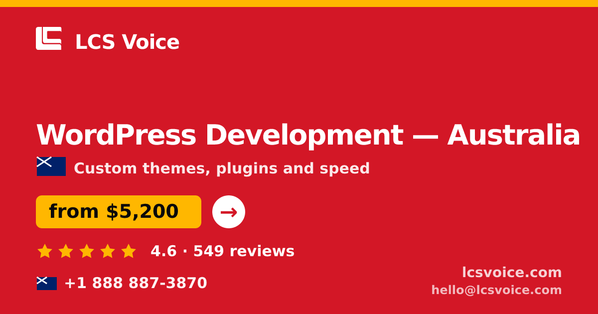 WordPress Development in Australia — from $5,200, rated 4.6/5 by 549 clients. LCS Voice.