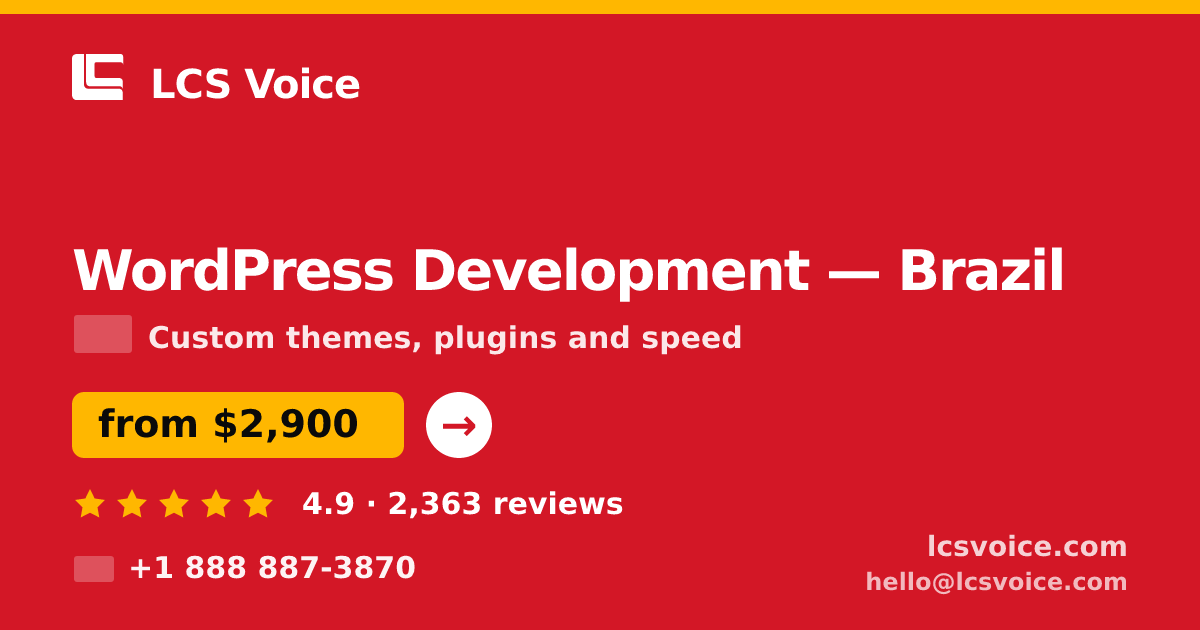 WordPress Development in Brazil — from $2,900, rated 4.9/5 by 2363 clients. LCS Voice.