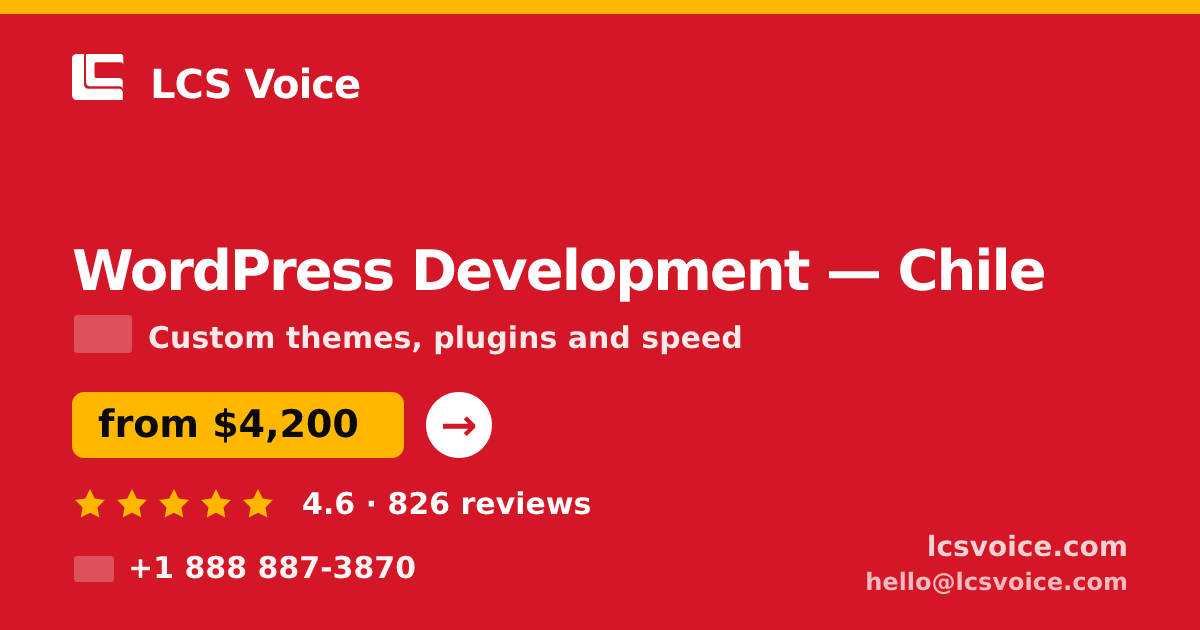 WordPress Development in Chile — from $4,200, rated 4.6/5 by 826 clients. LCS Voice.