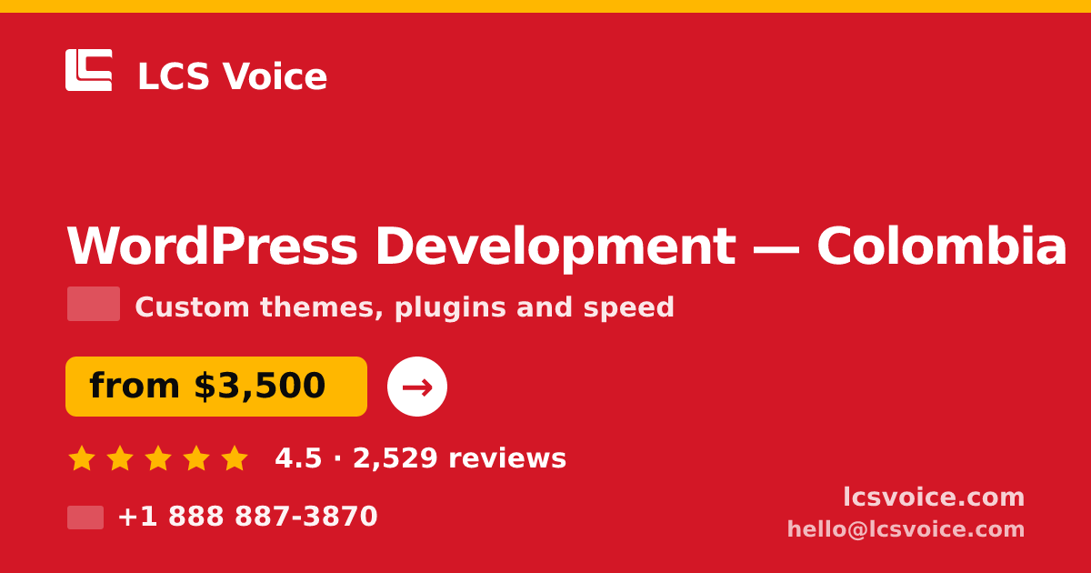 WordPress Development in Colombia — from $3,500, rated 4.5/5 by 2529 clients. LCS Voice.