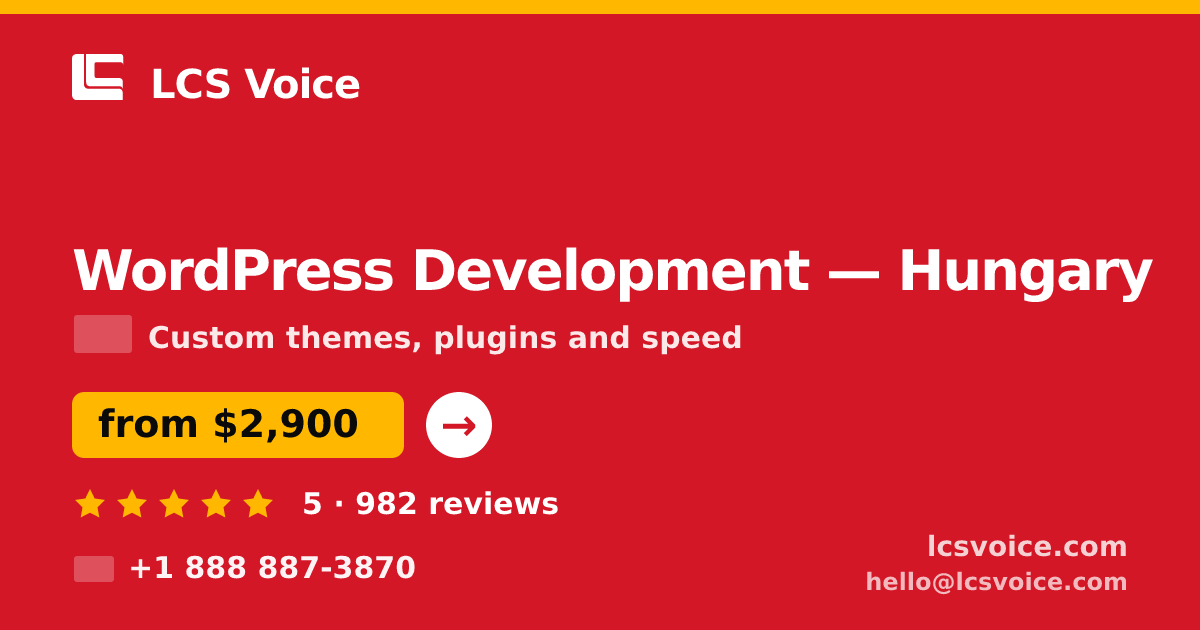 WordPress Development in Hungary — from $2,900, rated 5/5 by 982 clients. LCS Voice.