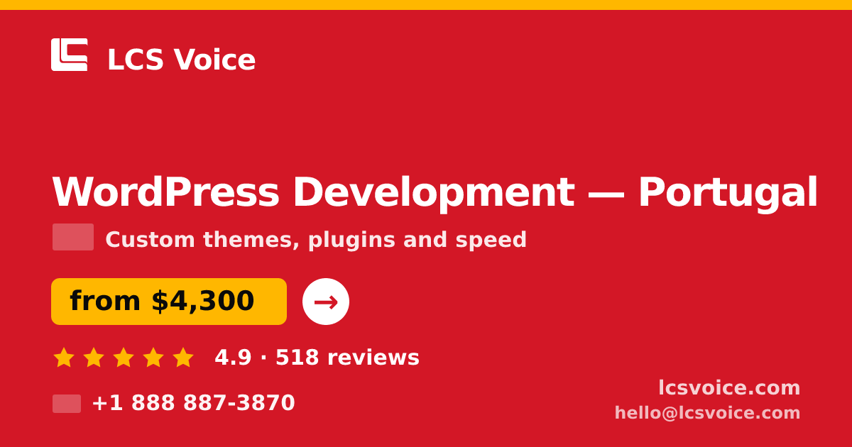 WordPress Development in Portugal — from $4,300, rated 4.9/5 by 518 clients. LCS Voice.