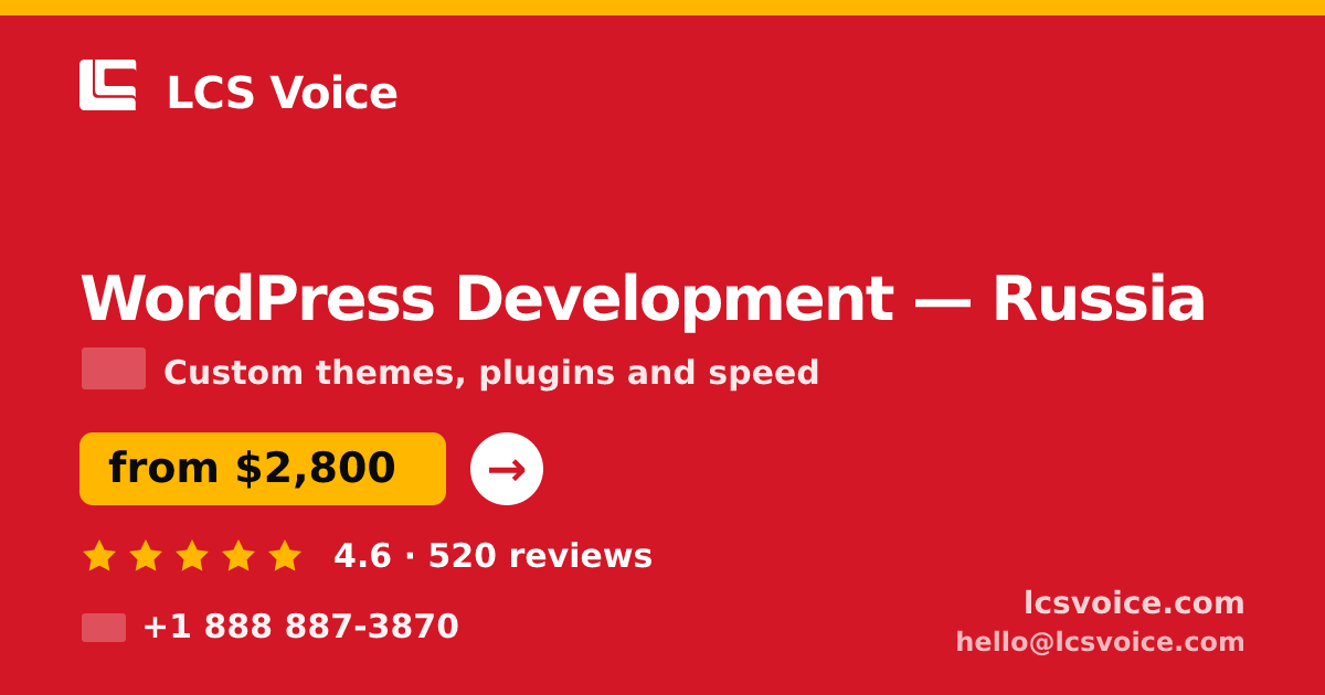 WordPress Development in Russia — from $2,800, rated 4.6/5 by 520 clients. LCS Voice.