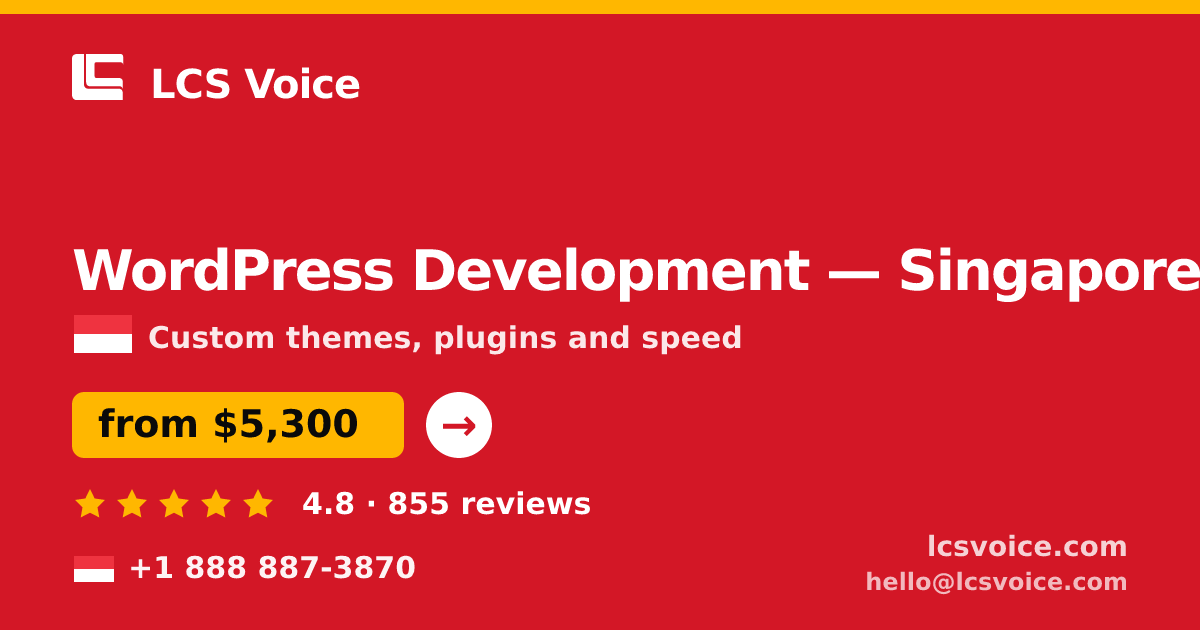 WordPress Development in Singapore — from $5,300, rated 4.8/5 by 855 clients. LCS Voice.