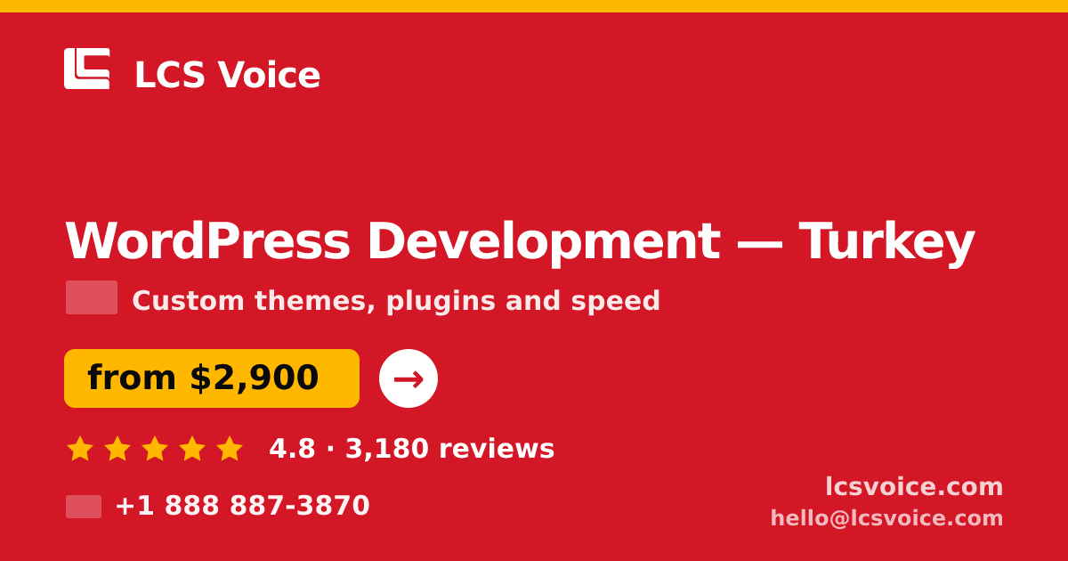 WordPress Development in Turkey — from $2,900, rated 4.8/5 by 3180 clients. LCS Voice.