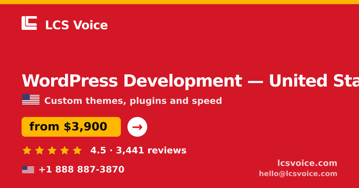 WordPress Development in United States — from $3,900, rated 4.5/5 by 3441 clients. LCS Voice.